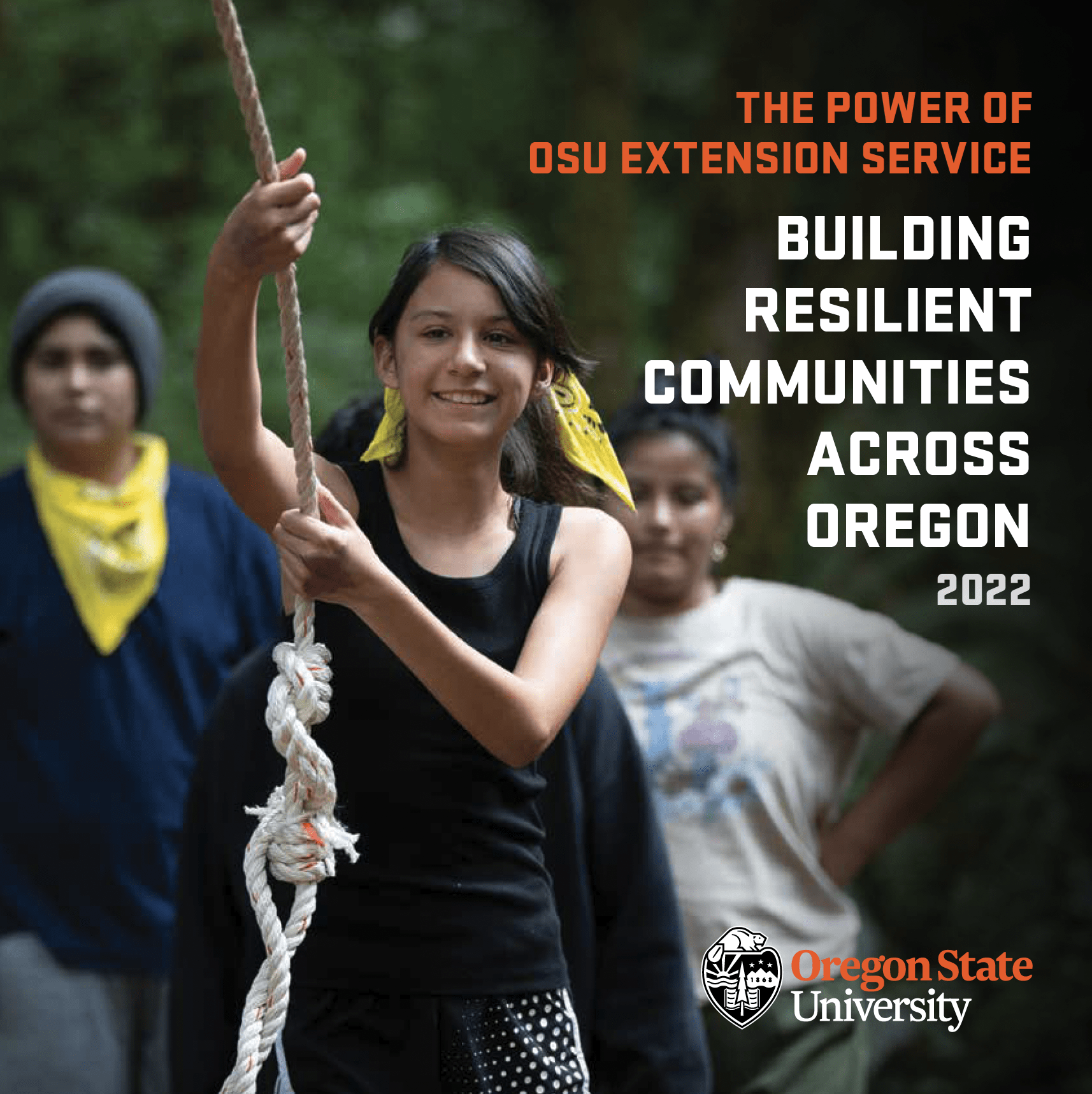 Image: 4-H girl grasping a rope swing "The power of OSU Extension Service: Building resilient communities across Oregon 2022. Oregon State University