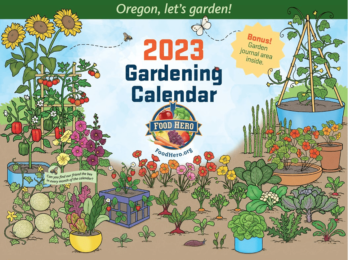 Cover of the 2023 Food Hero Gardening Calendar includes illustrations of garden vegetables and flowers.